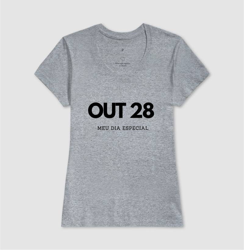Camiseta 28 de Outubro Meu Dia Especial