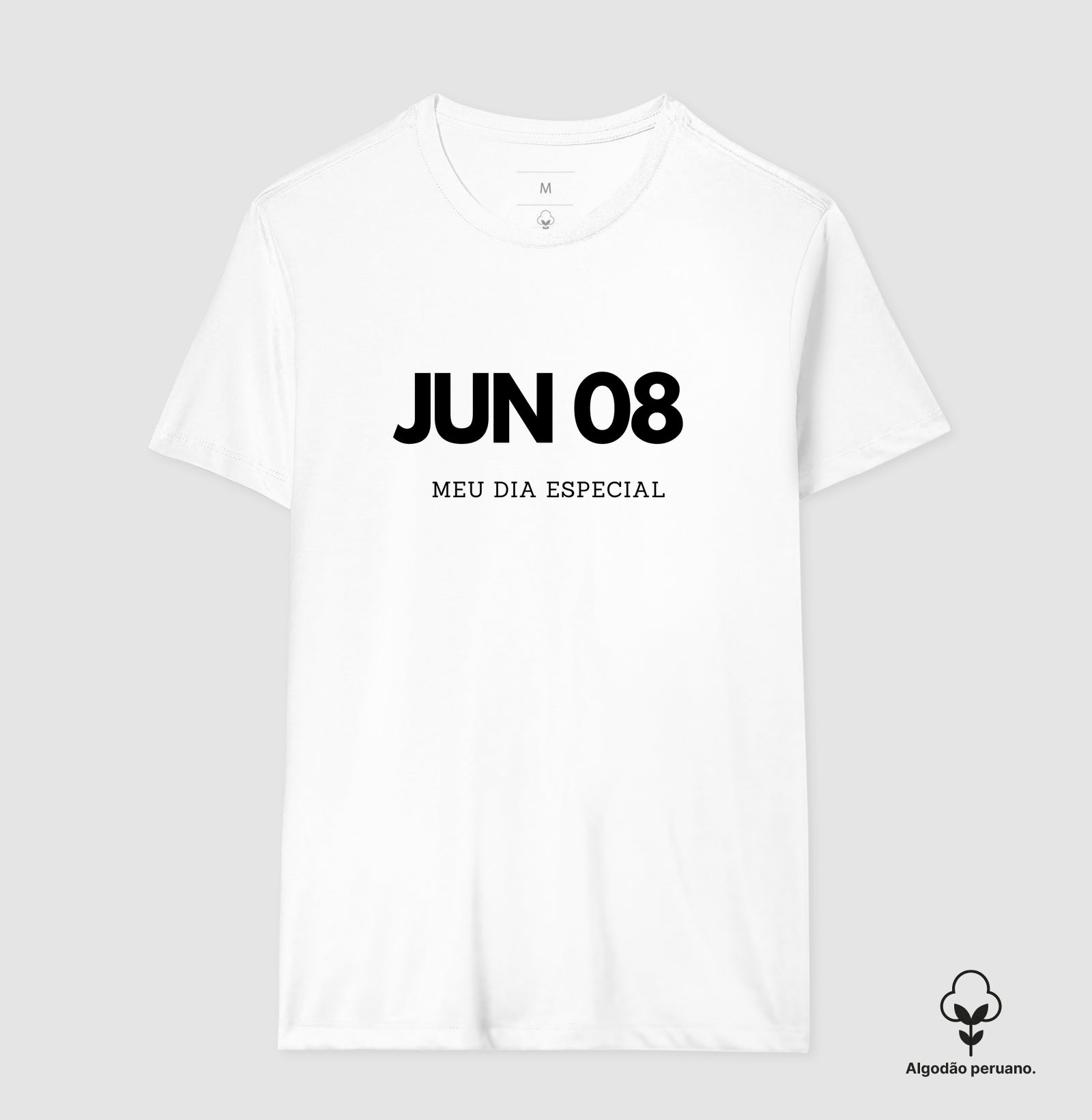 Camiseta 8 de Junho Meu Dia Especial