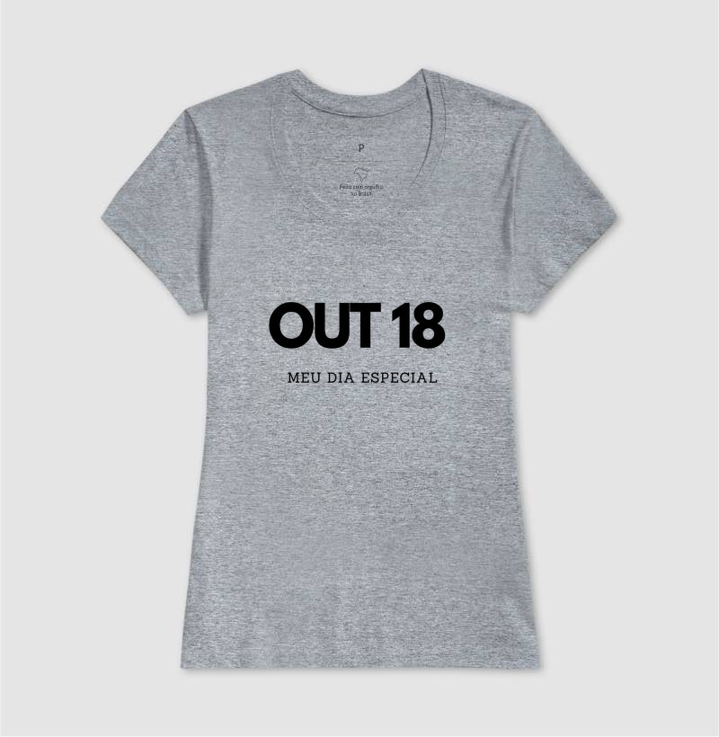 Camiseta 18 de Outubro Meu Dia Especial