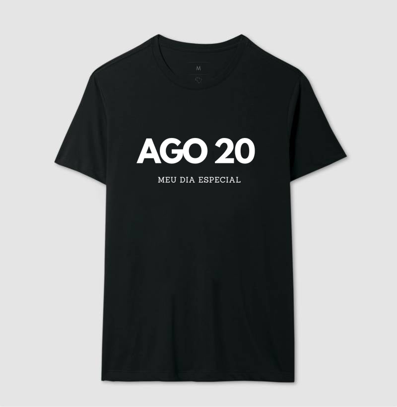 Camiseta 20 de Agosto Meu Dia Especial