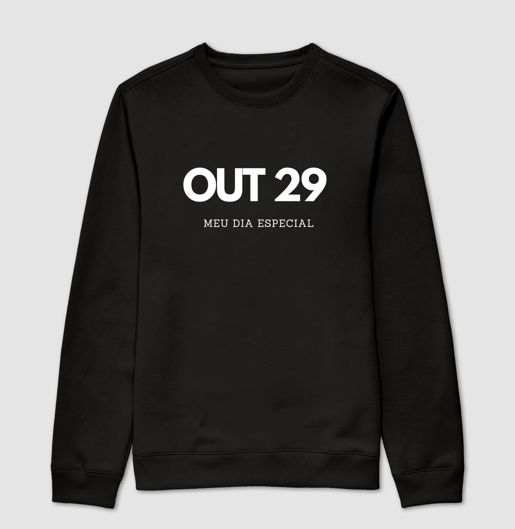 Blusa de Moletom Suéter 29 de Outubro Meu Dia Especial