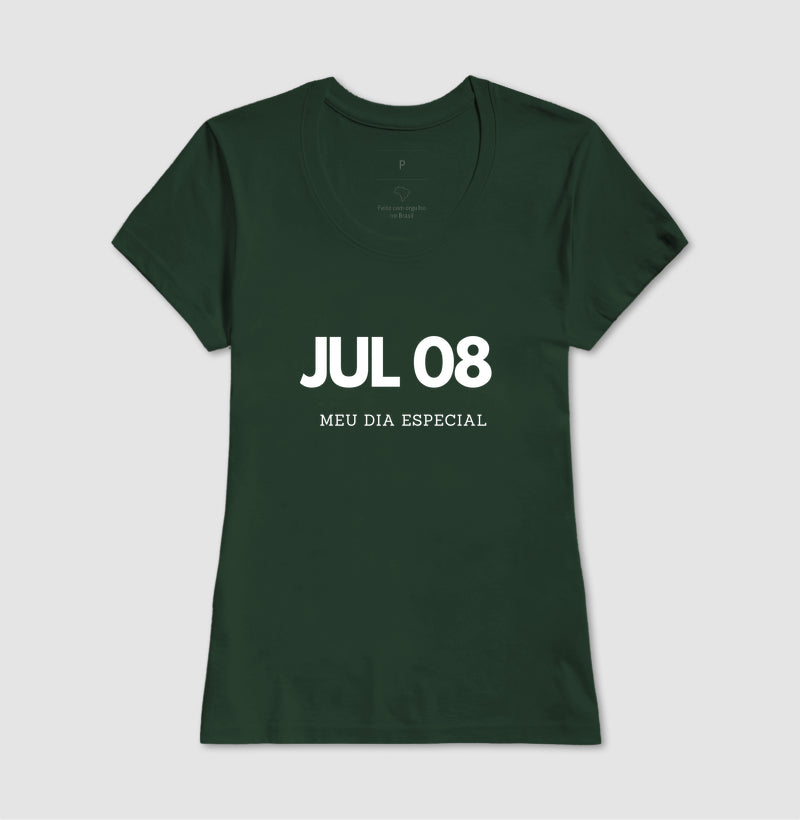 Camiseta 08 de Julho Meu Dia Especial