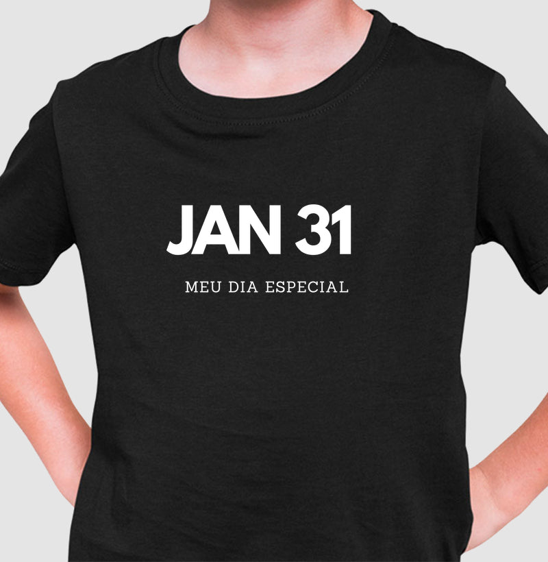 Camiseta Infantil 31 de Janeiro Meu Dia Especial