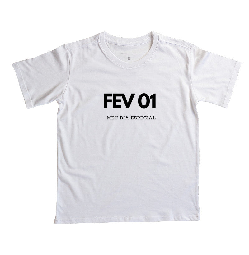 Camiseta Infantil 01 de Fevereiro Meu Dia Especial