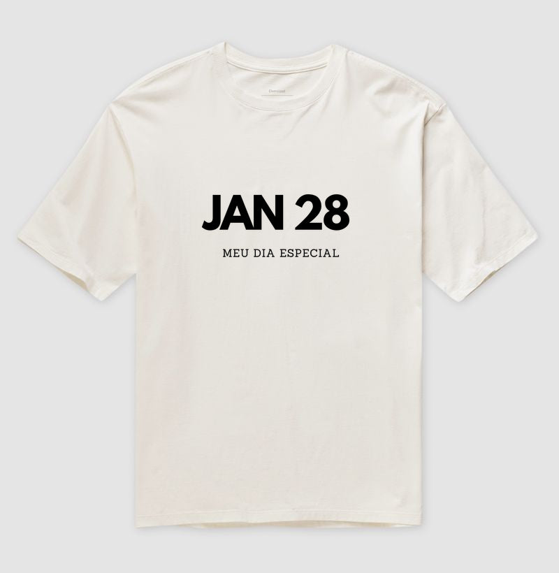 Camiseta Oversized 28 de Janeiro Meu Dia Especial