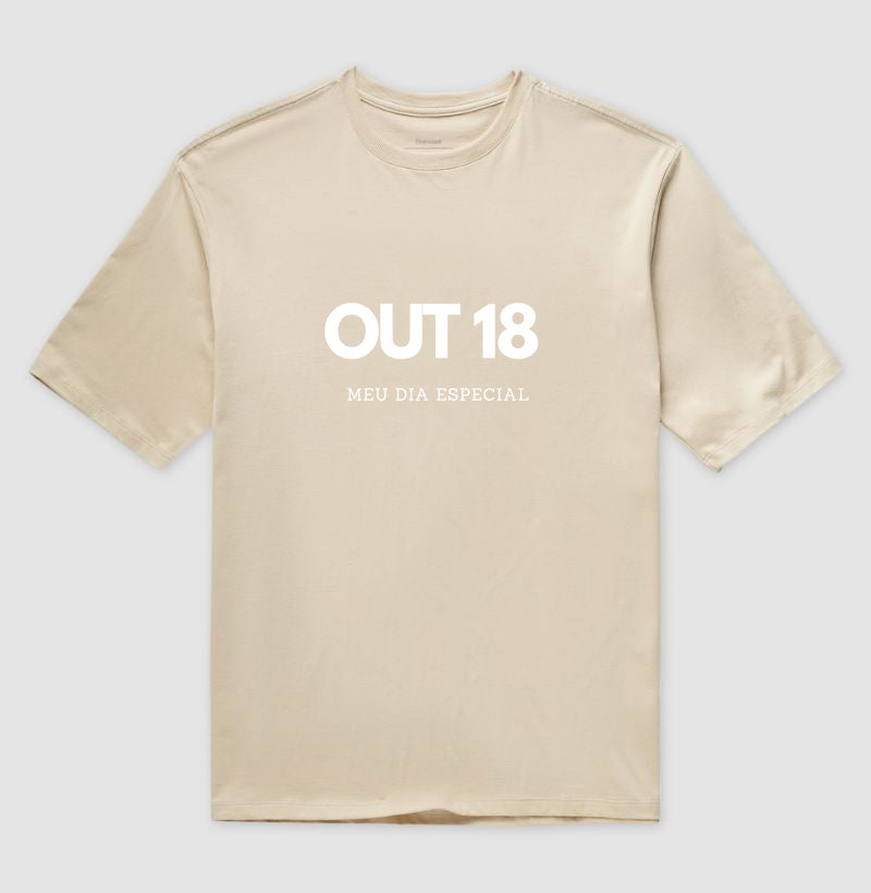 Camiseta Oversized 18 de Outubro Meu Dia Especial