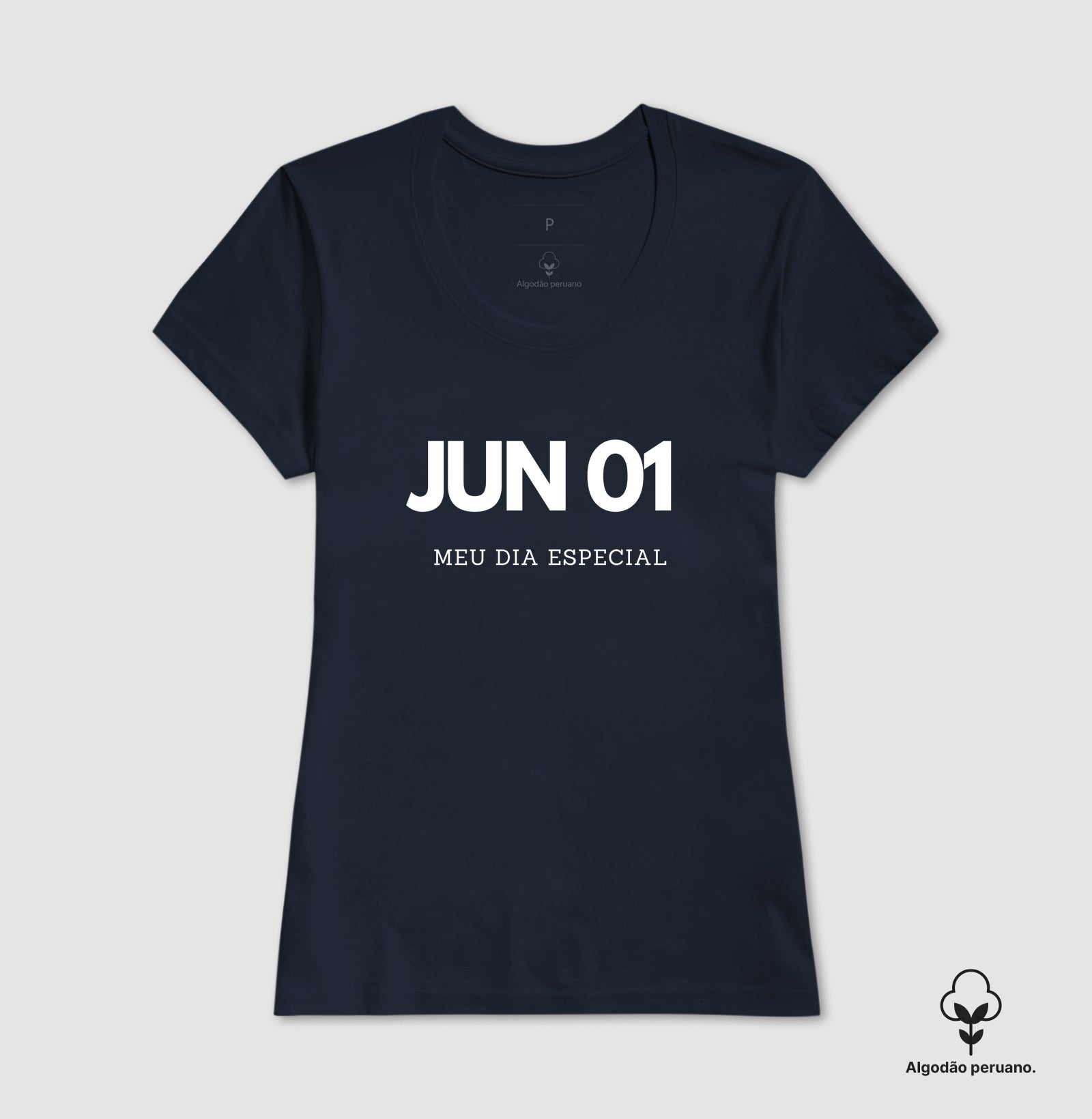 Camiseta 1 de Junho Meu Dia Especial
