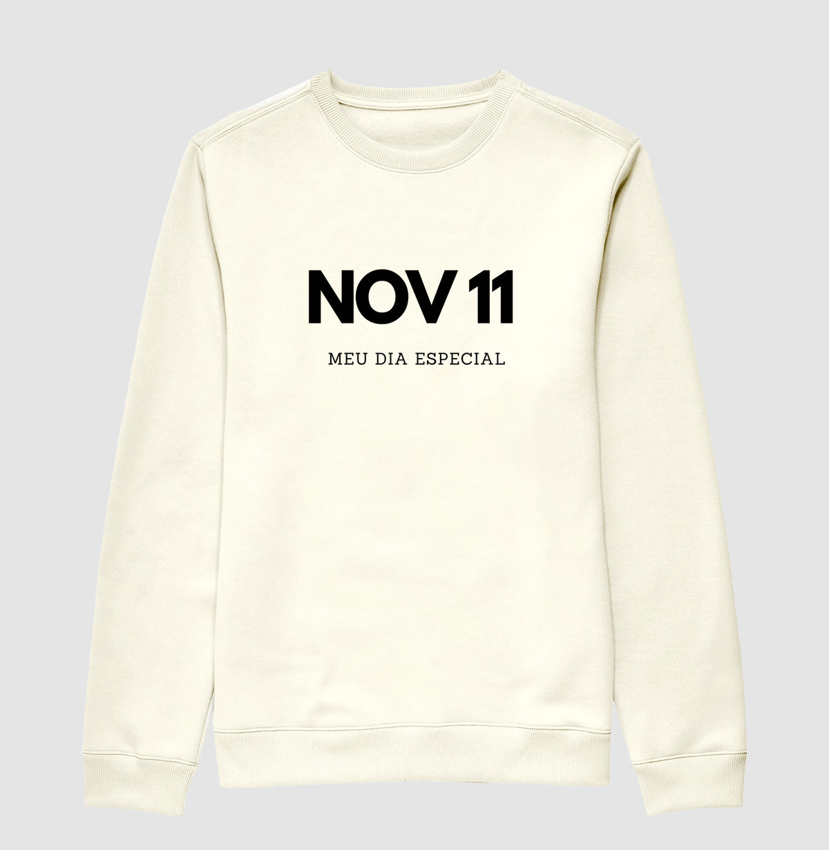 Blusa de Moletom Suéter 11 de Novembro Meu Dia Especial
