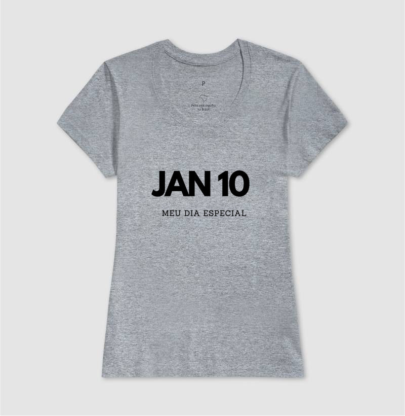 Camiseta 10 de Janeiro Meu Dia Especial