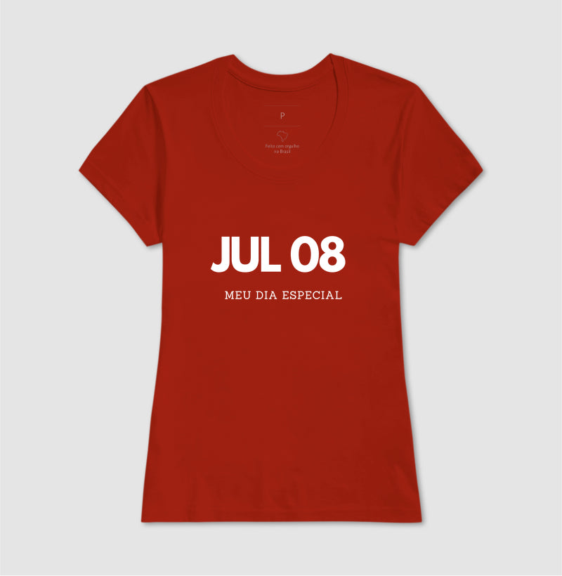 Camiseta 08 de Julho Meu Dia Especial