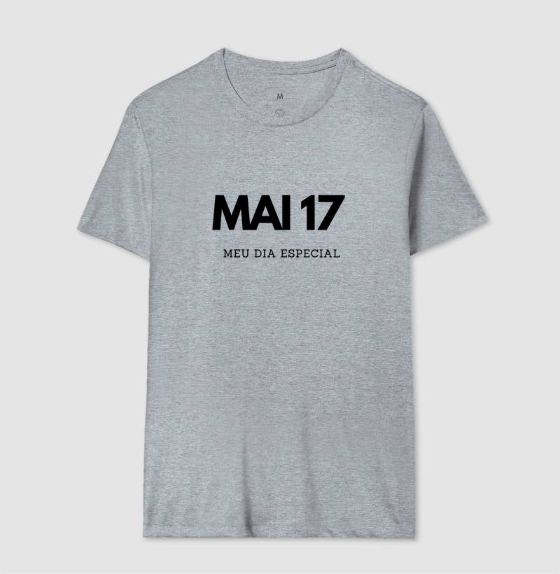 Camiseta 17 de Maio Meu Dia Especial