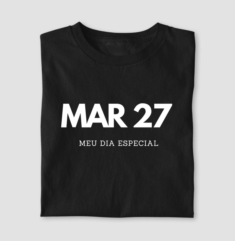 Camiseta 27 de Março Meu Dia Especial