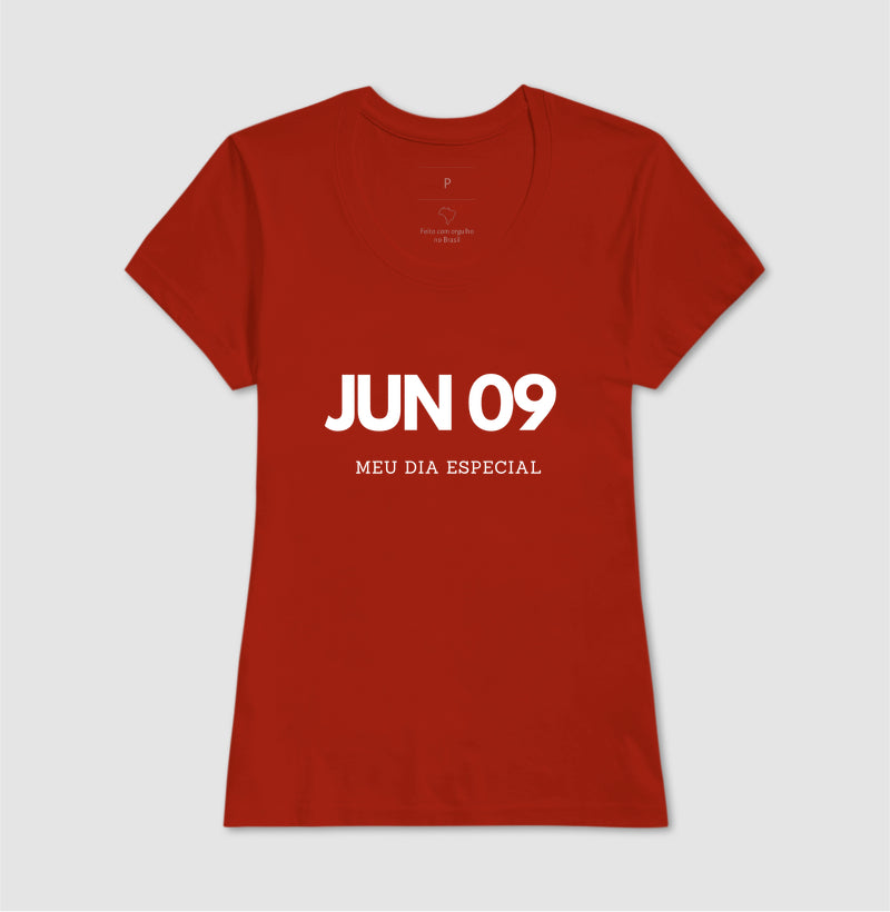 Camiseta 9 de Junho Meu Dia Especial