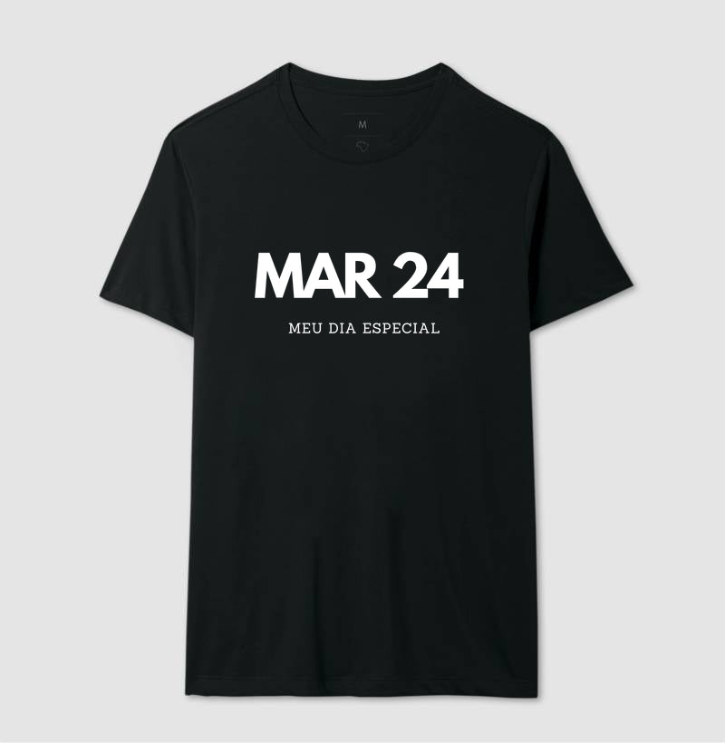 Camiseta 24 de Março Meu Dia Especial