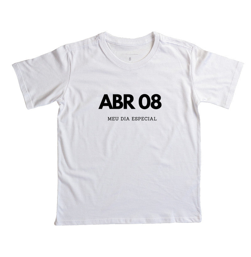 Camiseta Infantil 08 de Abril Meu Dia Especial