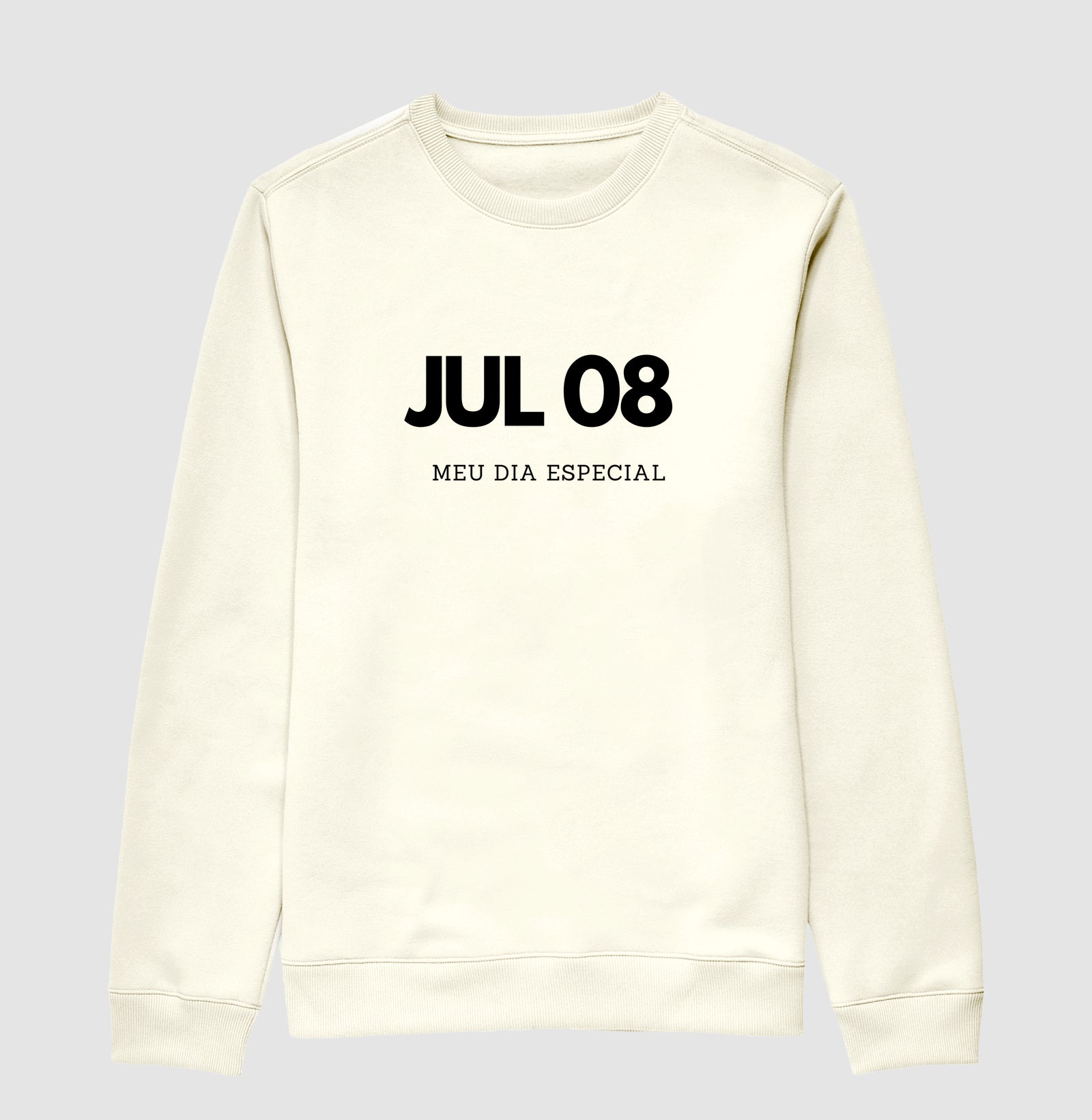 Blusa de Moletom Suéter 08 de Julho Meu Dia Especial