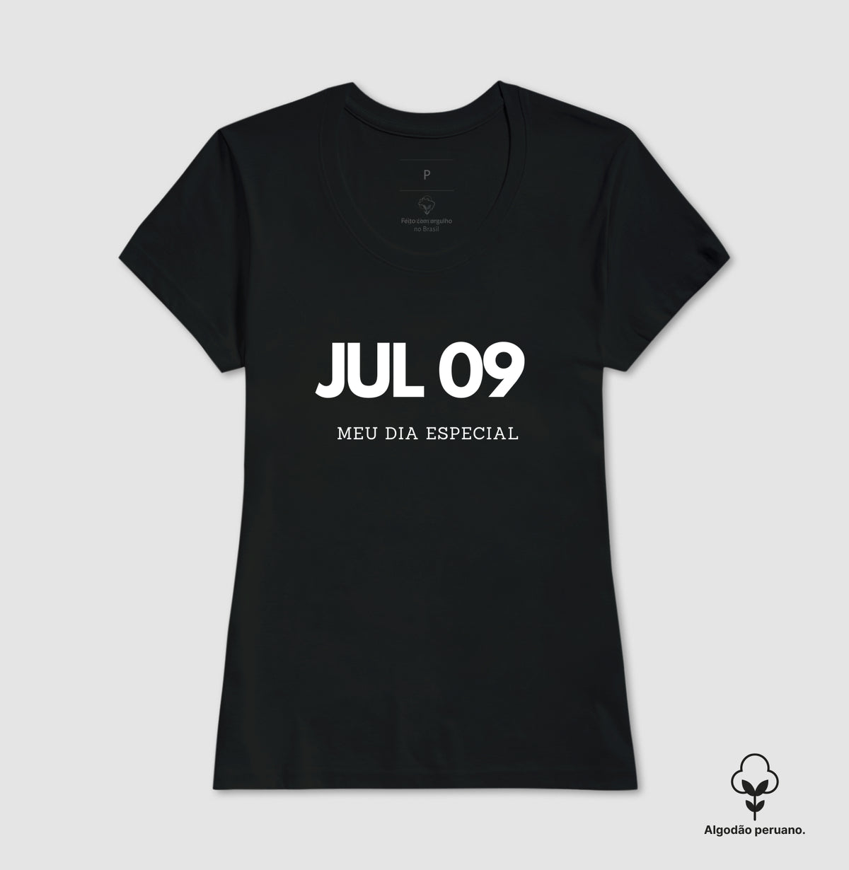 Camiseta Algodão Peruano 09 de Julho Meu Dia Especial