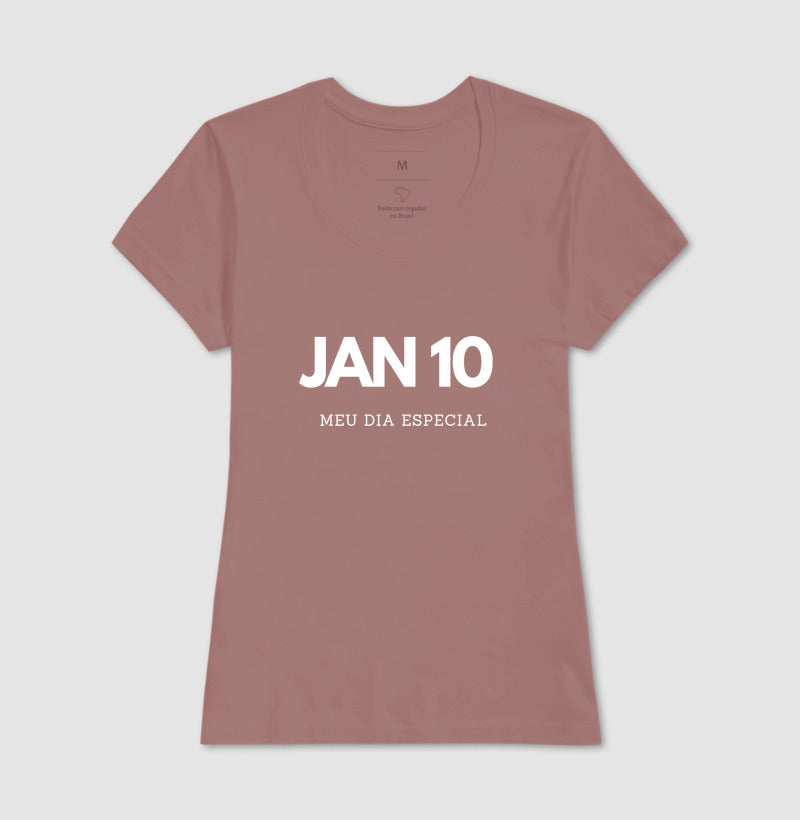 Camiseta 10 de Janeiro Meu Dia Especial