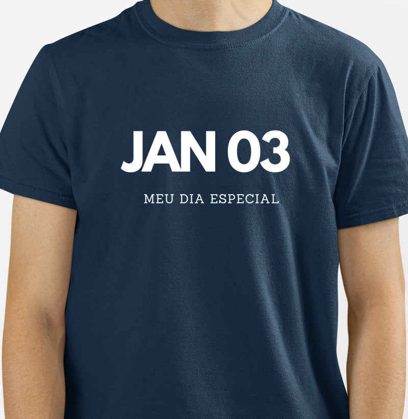 Camiseta 03 de Janeiro Meu Dia Especial