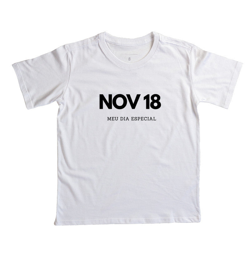 Camiseta Infantil 18 de Novembro Meu Dia Especial