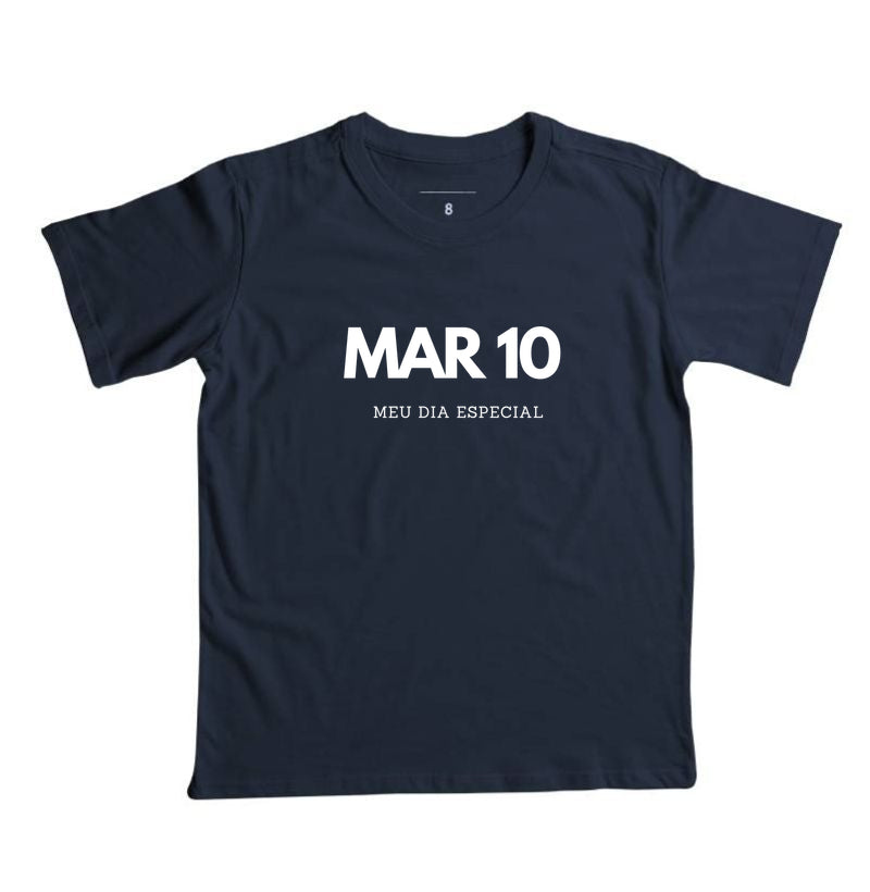 Camiseta Infantil 10 de Março Meu Dia Especial