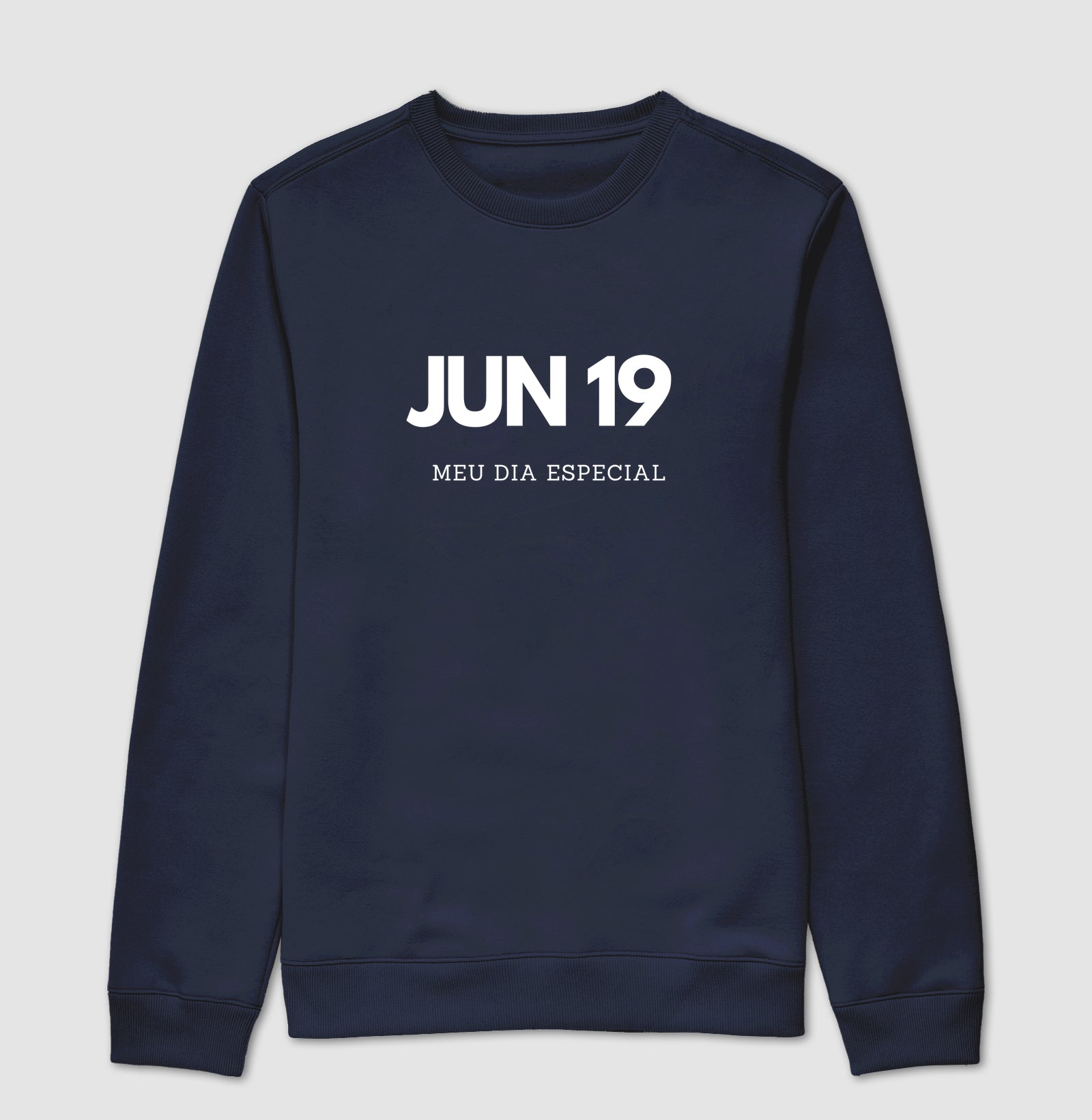 Blusa de Moletom Suéter 19 de Junho Meu Dia Especial