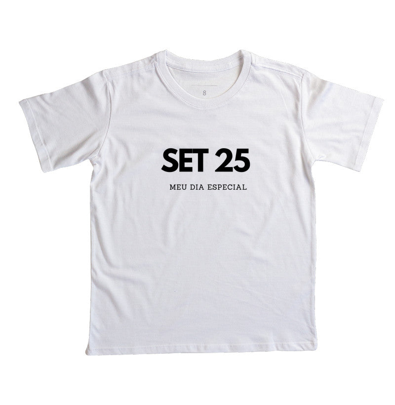 Camiseta Infantil 25 de Setembro Meu Dia Especial