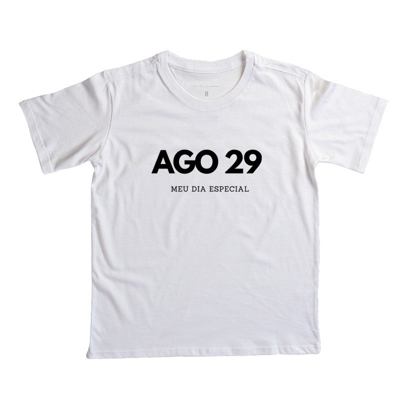 Camiseta Infantil 29 de Agosto Meu Dia Especial