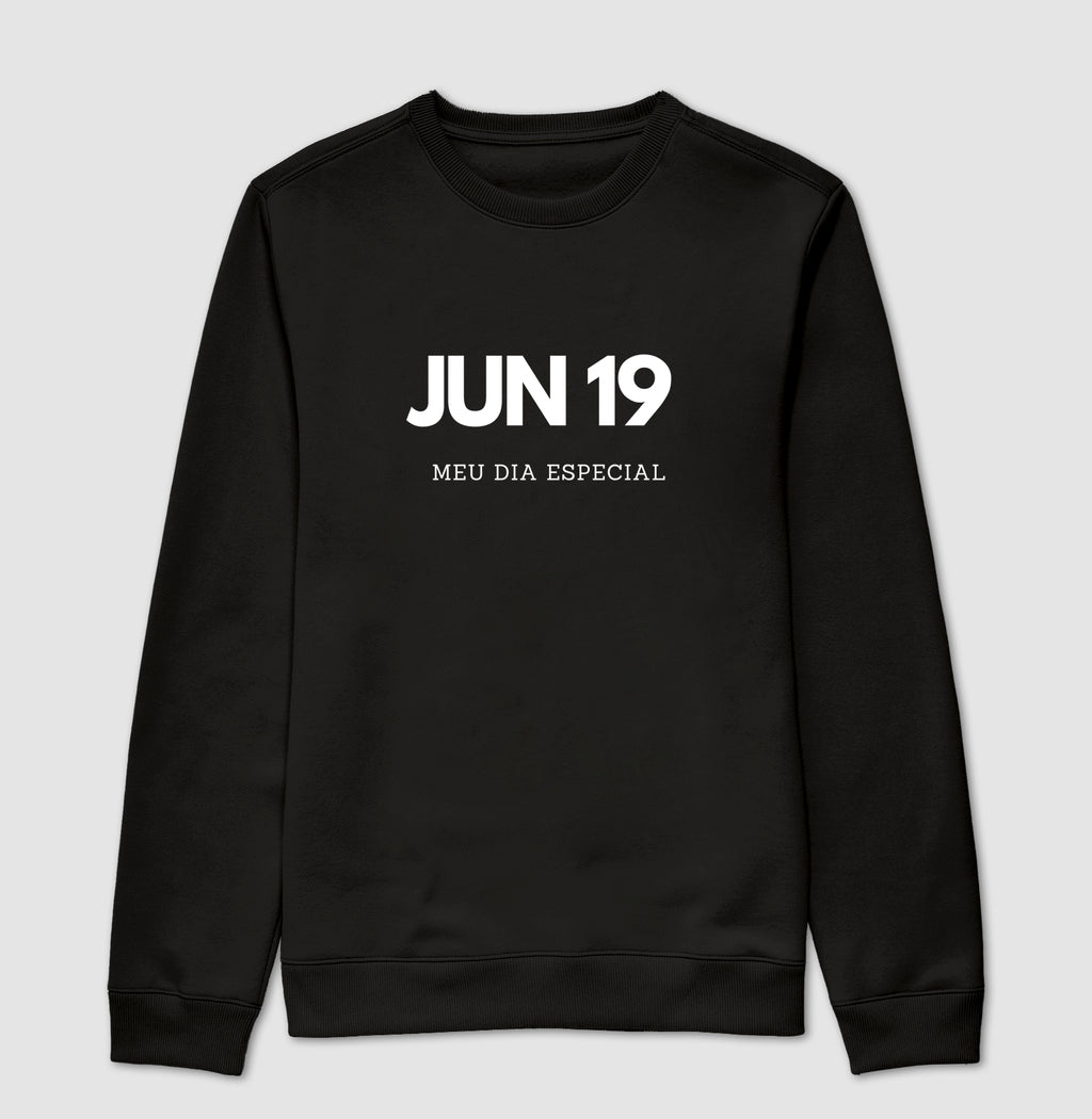 Blusa de Moletom Suéter 19 de Junho Meu Dia Especial