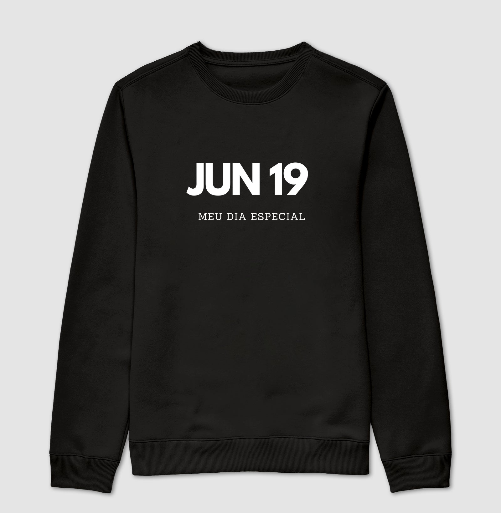 Blusa de Moletom Suéter 19 de Junho Meu Dia Especial