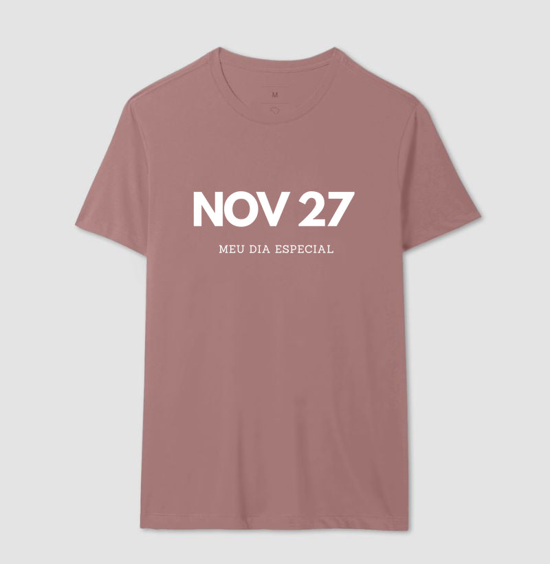 Camiseta 27 de Novembro Meu Dia Especial