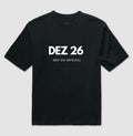 Camiseta Oversized 26 de Dezembro Meu Dia Especial