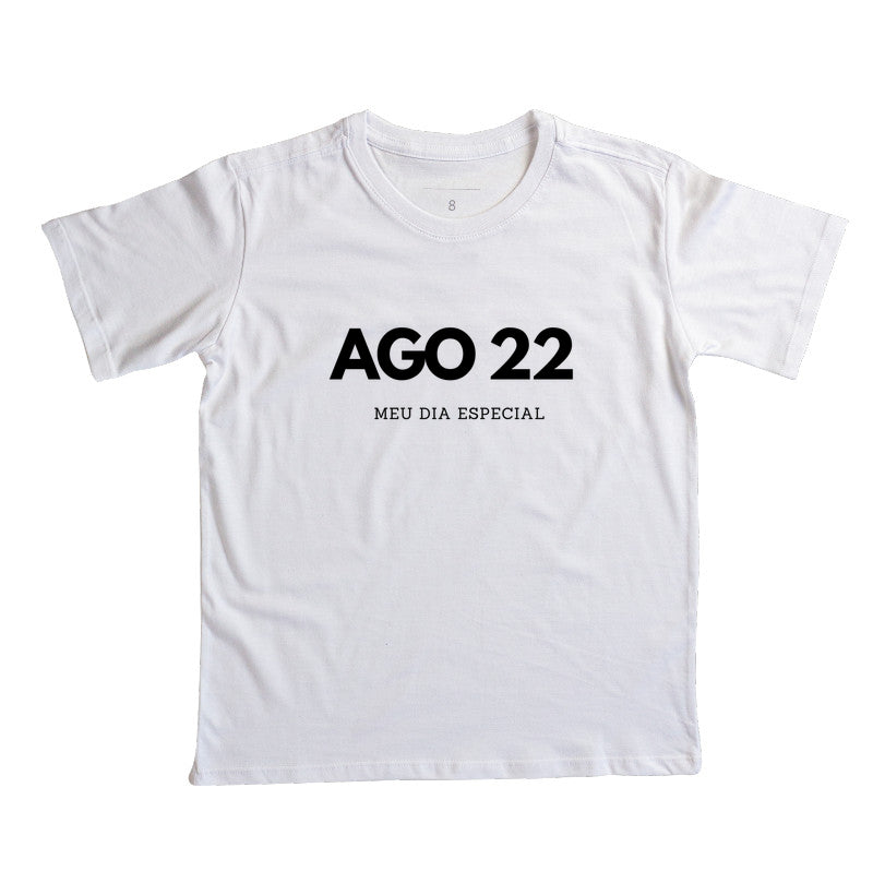 Camiseta Infantil 22 de Agosto Meu Dia Especial
