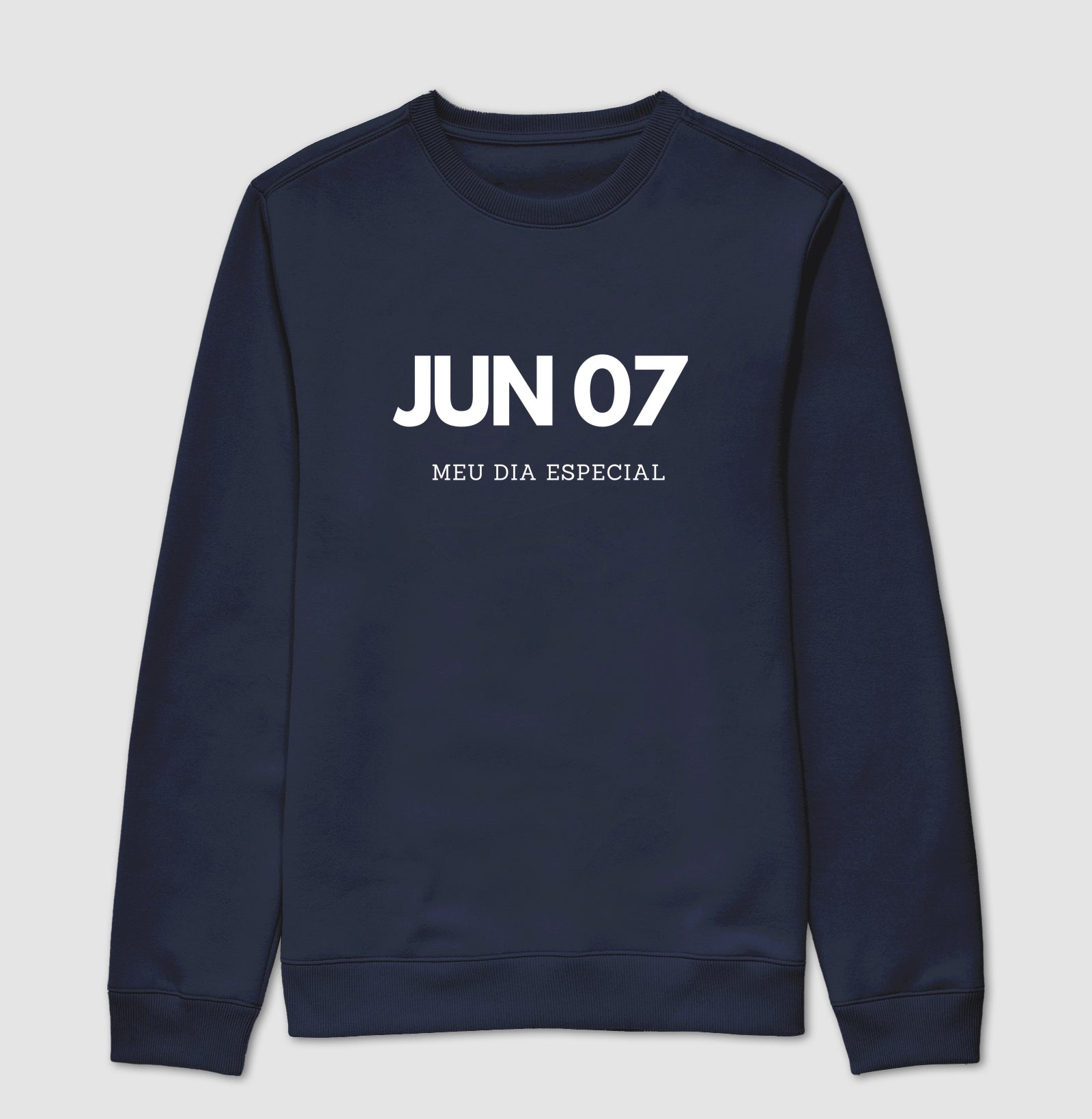 Blusa de Moletom Suéter 07 de Junho Meu Dia Especial