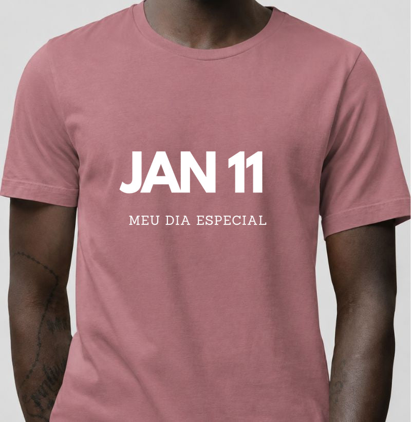 Camiseta 11 de Janeiro Meu Dia Especial