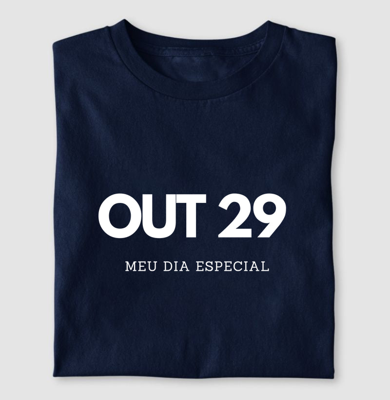 Camiseta 29 de Outubro Meu Dia Especial