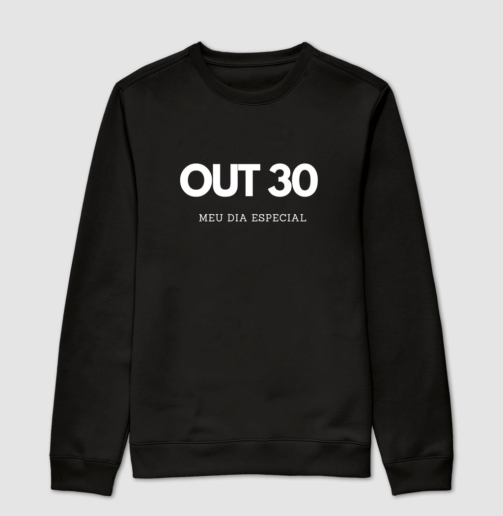 Blusa de Moletom Suéter 30 de Outubro Meu Dia Especial