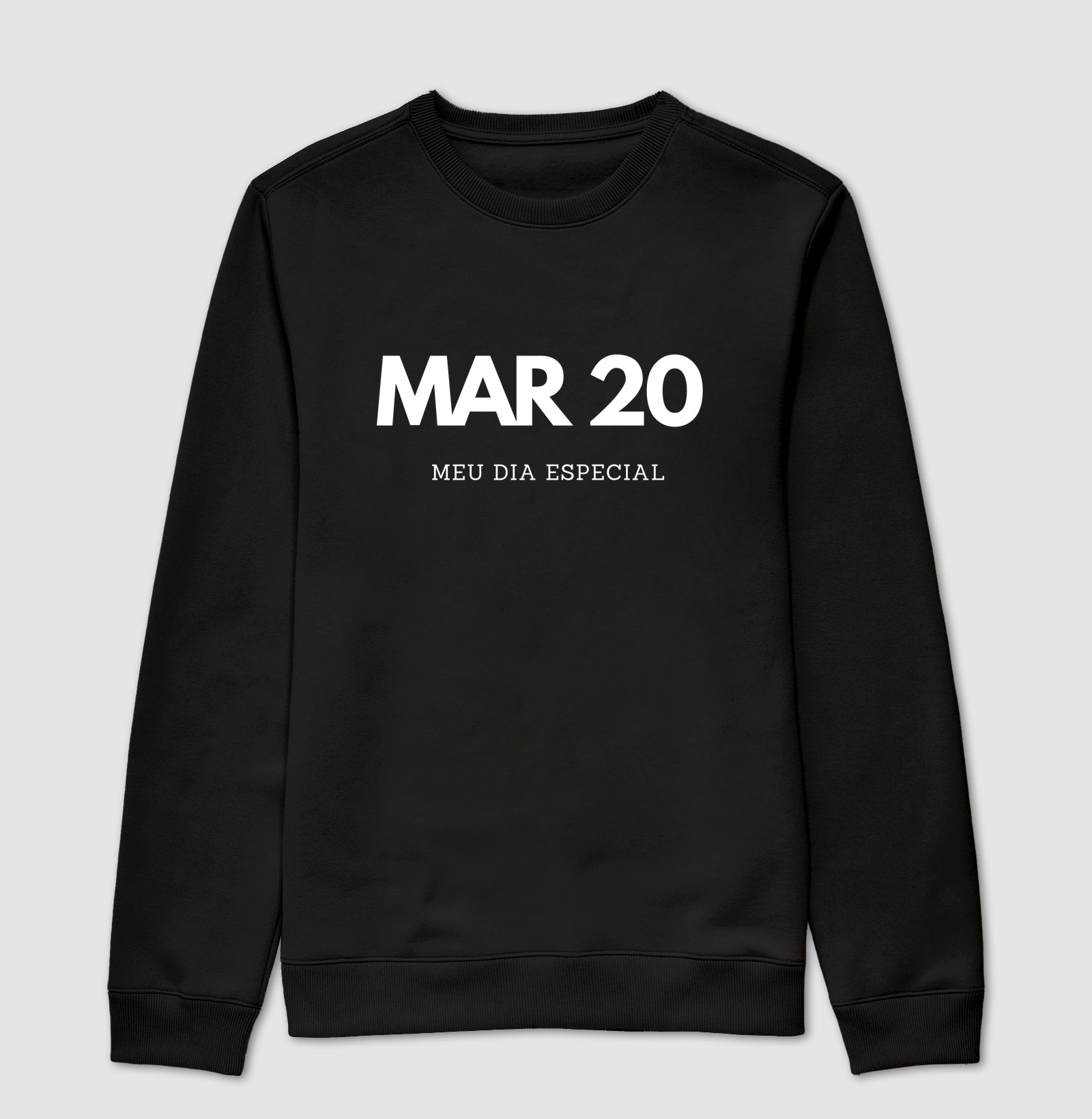 Blusa de Moletom Suéter 20 de Março Meu Dia Especial