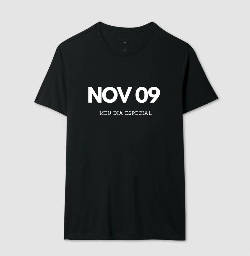Camiseta 09 de Novembro Meu Dia Especial