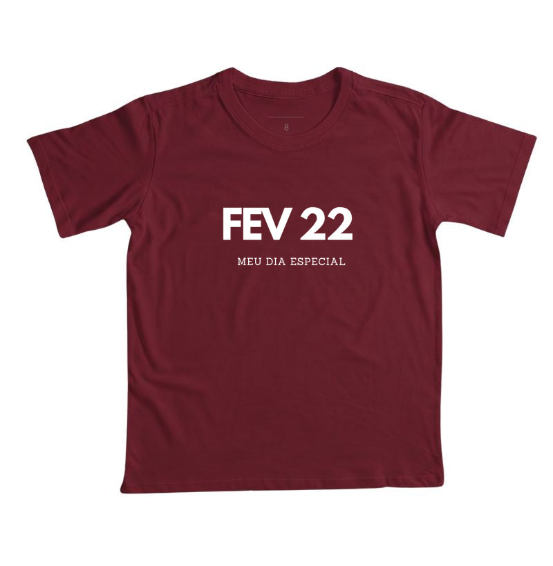 Camiseta Infantil 22 de Fevereiro Meu Dia Especial