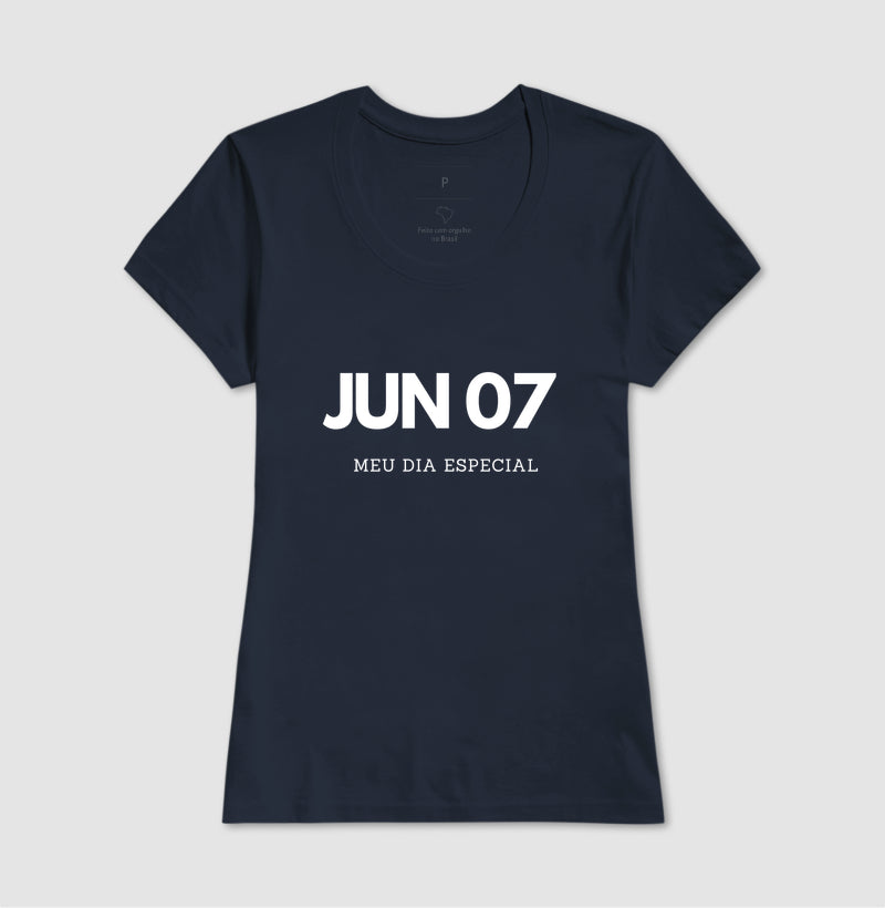 Camiseta 7 de Junho Meu Dia Especial