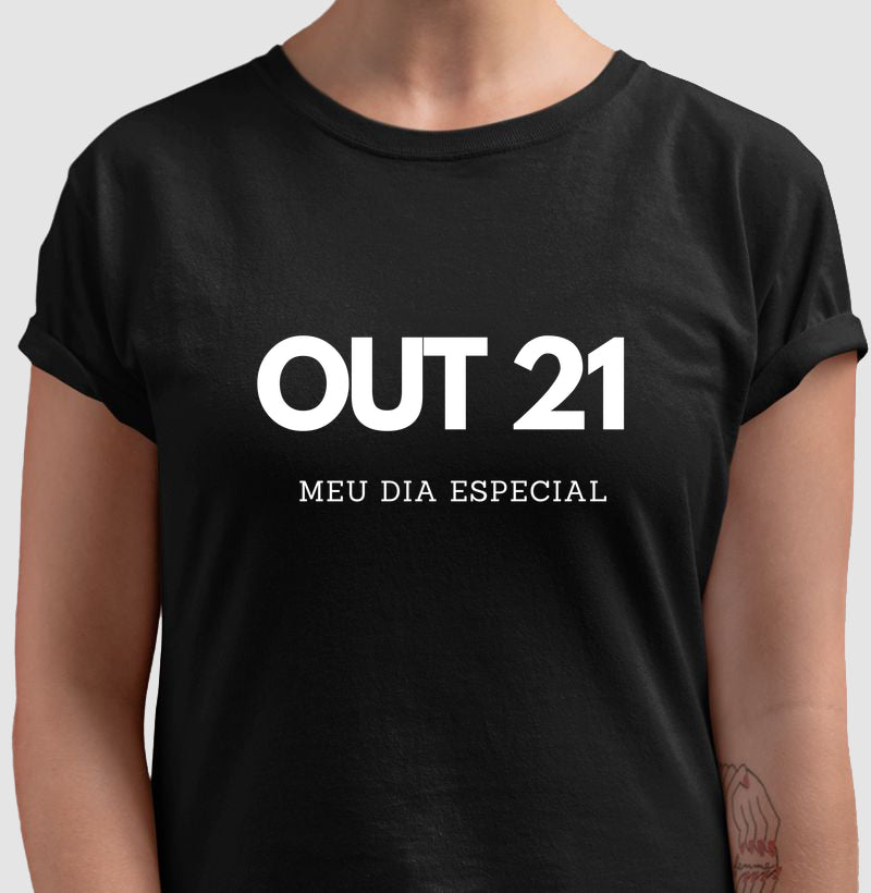 Camiseta 21 de Outubro Meu Dia Especial