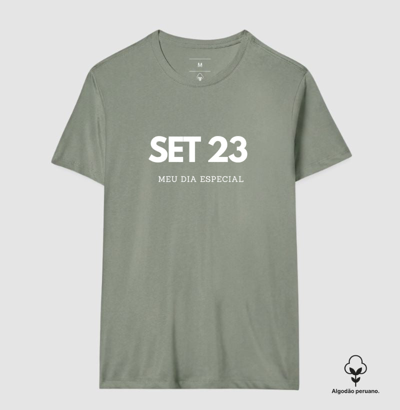 Camiseta Algodão Peruano 23 de Setembro Meu Dia Especial