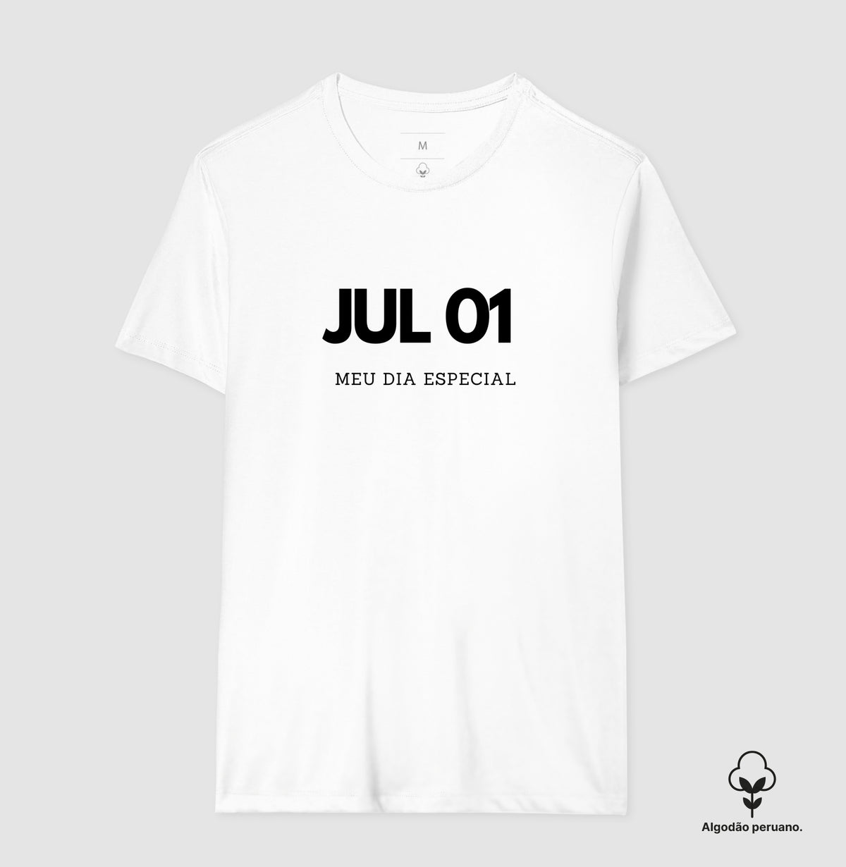 Camiseta Algodão Peruano 01 de Julho Meu Dia Especial