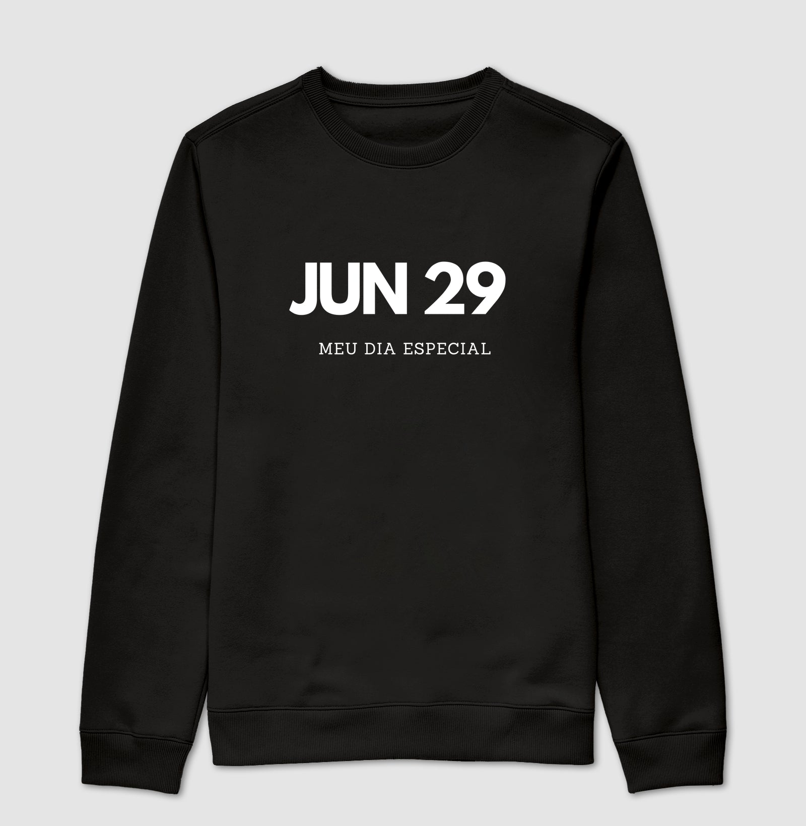 Blusa de Moletom Suéter 29 de Junho Meu Dia Especial