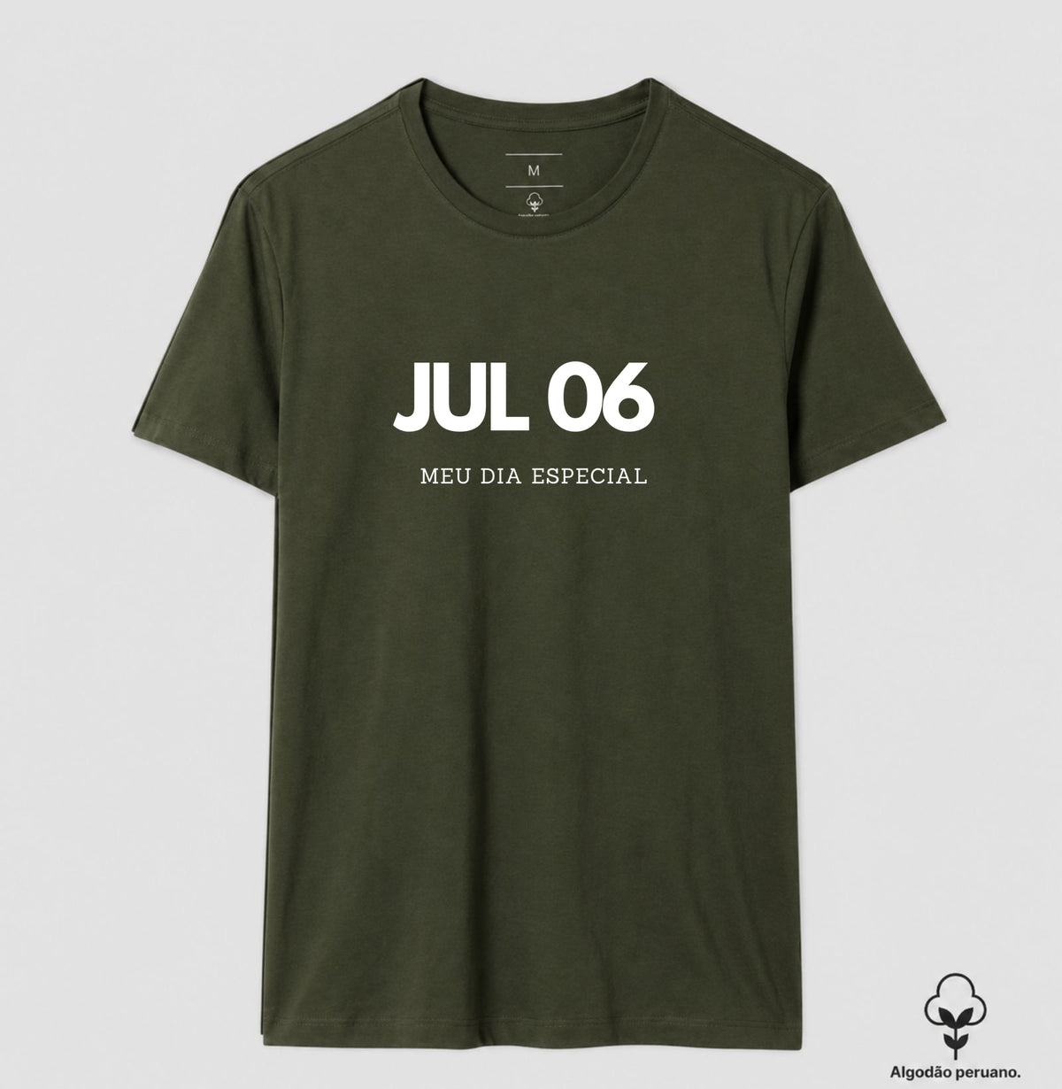 Camiseta Algodão Peruano 06 de Julho Meu Dia Especial