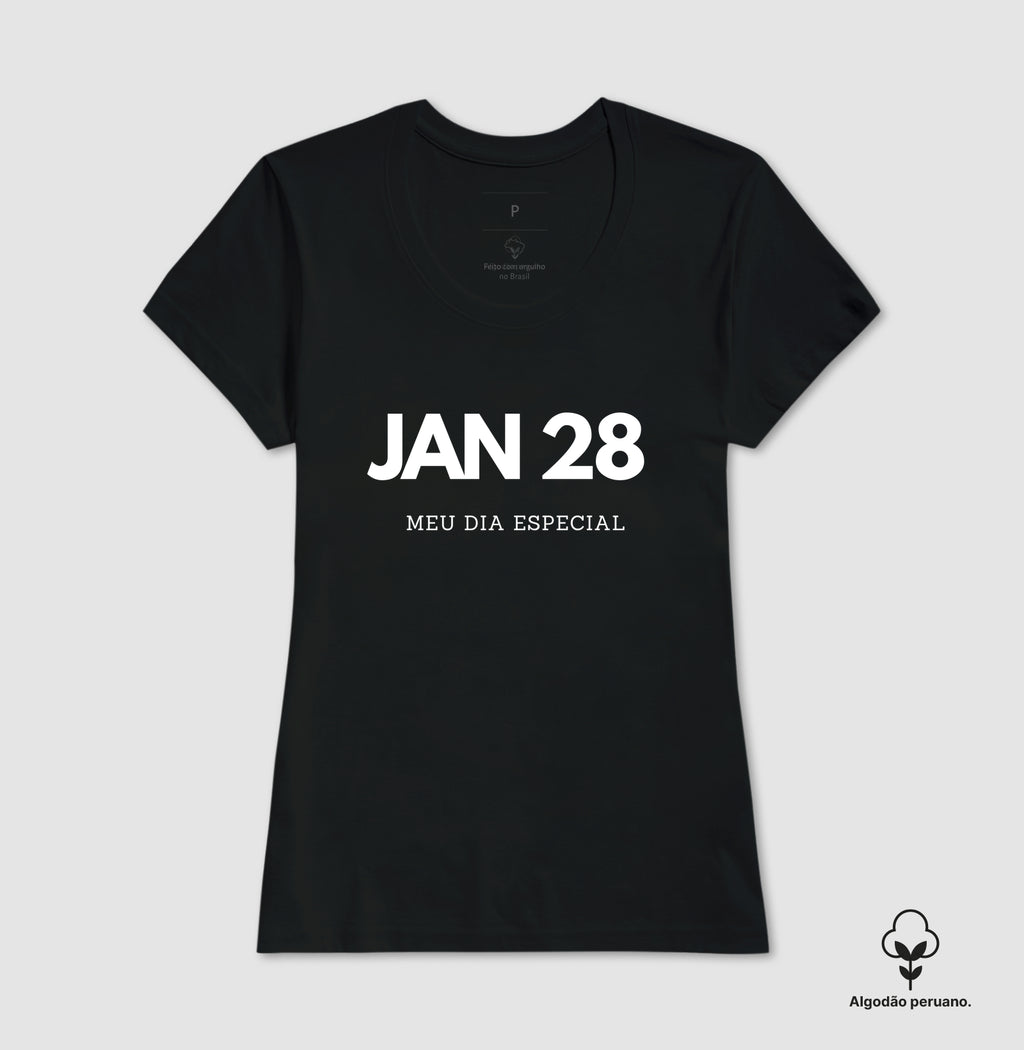 Camiseta Algodão Peruano 28 de Janeiro Meu Dia Especial