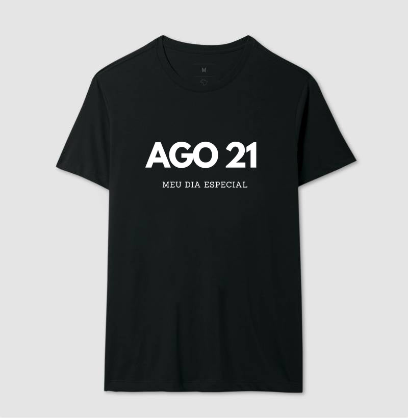 Camiseta 21 de Agosto Meu Dia Especial
