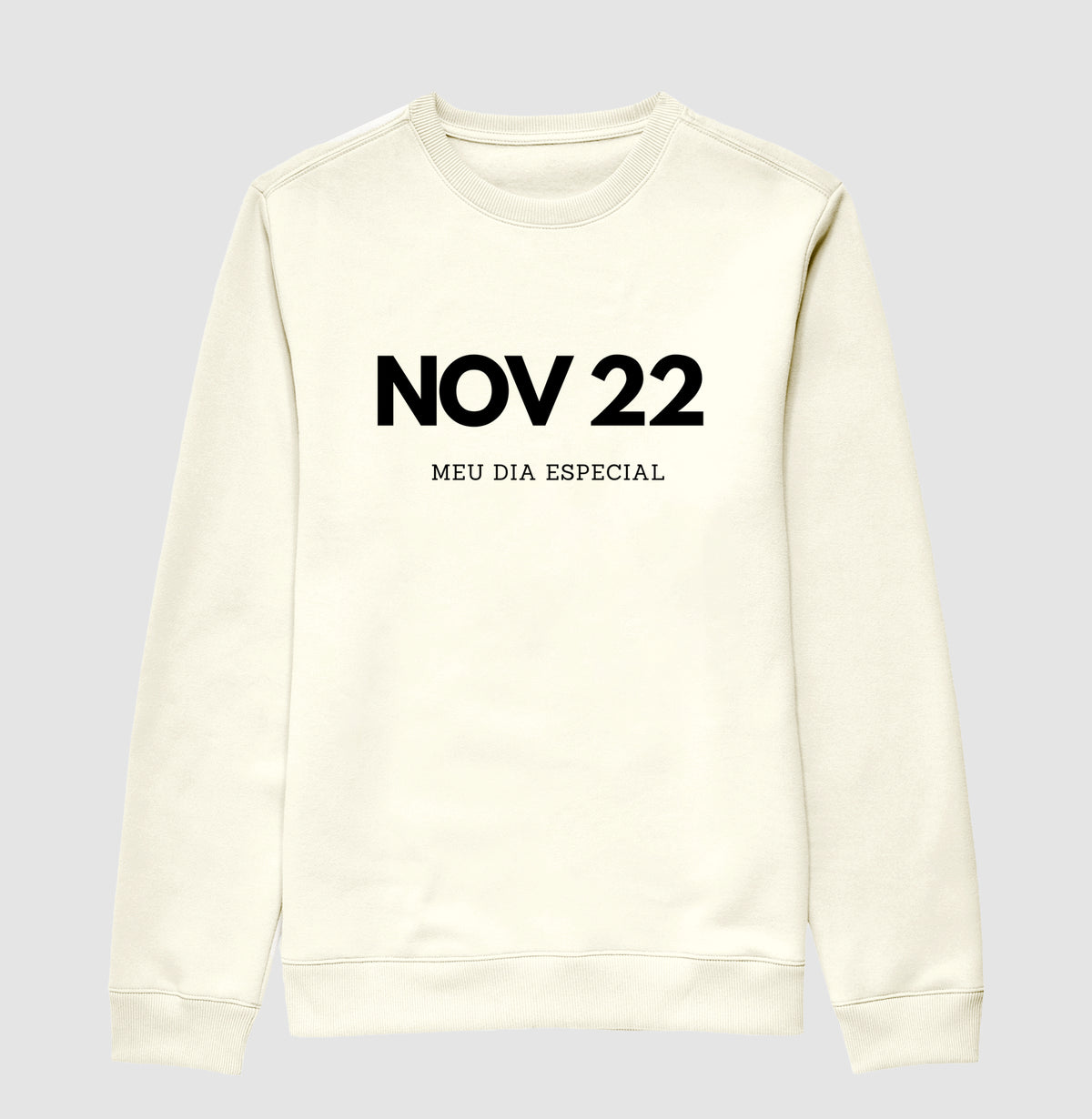 Blusa de Moletom Suéter 22 de Novembro Meu Dia Especial