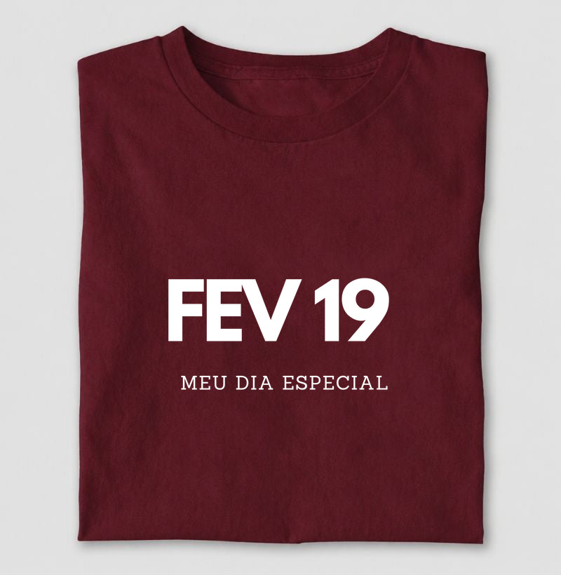 Camiseta 19 de Fevereiro Meu Dia Especial